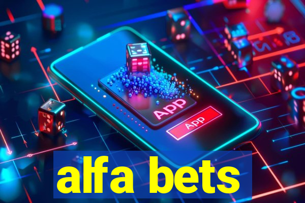 alfa bets